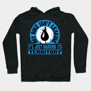 Bike is marking it's territory Hoodie